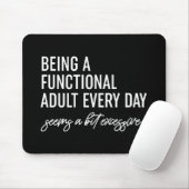 毎日機能的な大人であること マウスパッド (マウス)