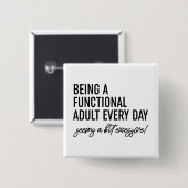 毎日機能的な大人であること 缶バッジ (正面&裏面)