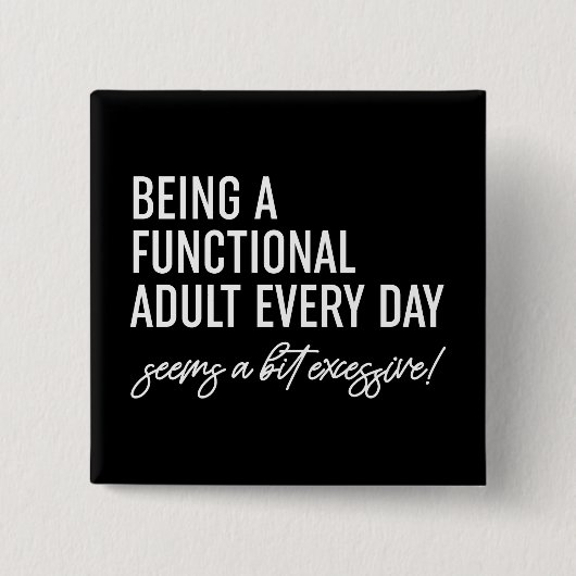 毎日機能的な大人であること 缶バッジ (正面)
