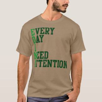 毎日注意が必要 Tシャツ