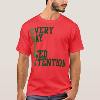毎日注意が必要 Tシャツ