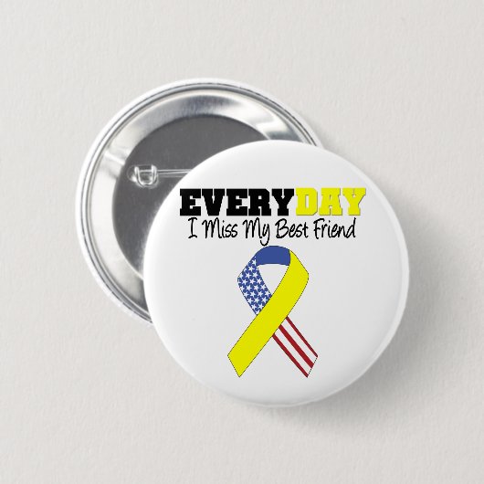 毎日私は私の親友の軍隊を恋しく思います 缶バッジ (正面&裏面)