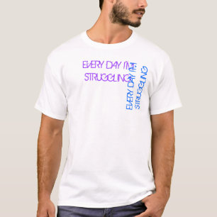 毎日私は-第2版戦っています Tシャツ