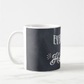 毎日私はHustlinの黒板のコーヒー・マグです コーヒーマグカップ (左)
