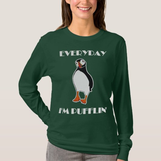 毎日私はPufflinのツノメドリの鳥です Tシャツ (正面)