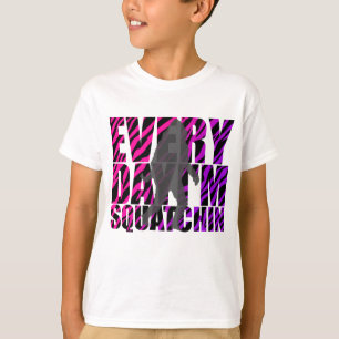毎日私はSquatchinです Tシャツ