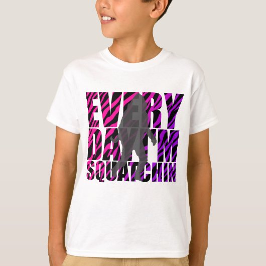 毎日私はSquatchinです Tシャツ (正面)