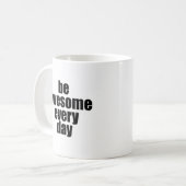 毎日素晴らしだ コーヒーマグカップ (正面左)