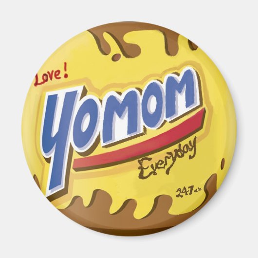 毎日24時間365日お母さおもしろいん&アーユニークトポップ・アートの マグネット (正面)