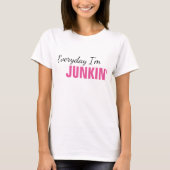 毎日、私はJunkin'women's T-Shirt Tシャツ (正面)