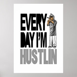 毎日I'm Hustlin – ポスター