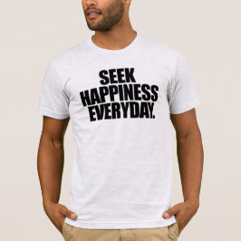毎日Tシャツで幸せを求める Tシャツ
