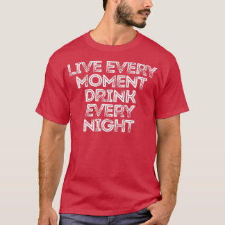 毎晩毎晩飲んで生きる188 Tシャツ