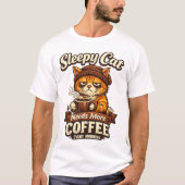 毎朝コーヒーが必要な眠い猫 Tシャツ (正面)