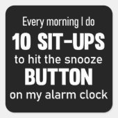 毎朝私は10の座り込みを行う… |おもしろいことわざ スクエアシール (正面)