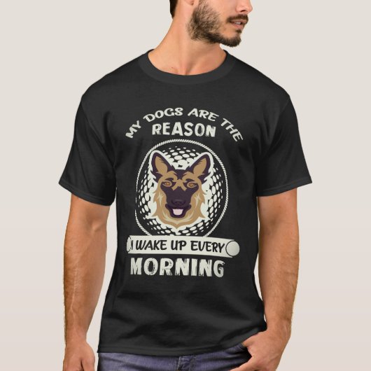 毎朝起きる理由は26匹の犬 Tシャツ (正面)