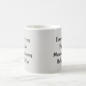 毎朝、月曜日感じのBCのように- Mug-A-Ude コーヒーマグカップ (中央)