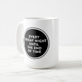毎週金曜日の夜の時間の終わりまでロゴマグ コーヒーマグカップ (正面左)