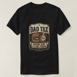 毒にならないように気をつけます お父さん税 Tシャツ
