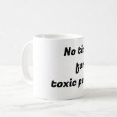 毒性の人々のための時間なし – 平和のための態度マグカップ コーヒーマグカップ (正面左)