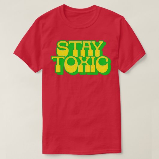 毒性を維持1 Tシャツ (デザイン正面)