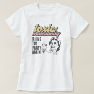 毒性男らしさシャツ、再びT-Sパーティーを破壊 Tシャツ
