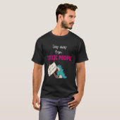 毒性遠くにのある人々から離れる Tシャツ (正面フル)