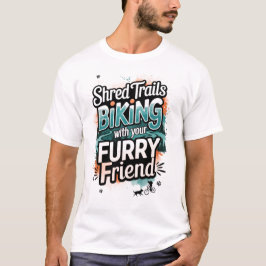 毛むくじゃらの友達とトレイルをバイクで走る Tシャツ