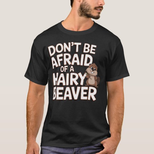 毛深いのを怖がらないで Tシャツ (正面)