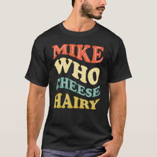 毛深いミケおもしろい Tシャツ