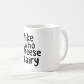 毛深い大人のユーモアおもしろいの言葉をチーズするミケ遊ク コーヒーマグカップ (正面右)