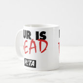 毛皮は死んだマグです コーヒーマグカップ (正面左)