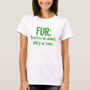 毛皮:  人々で醜い動物で美しい Tシャツ