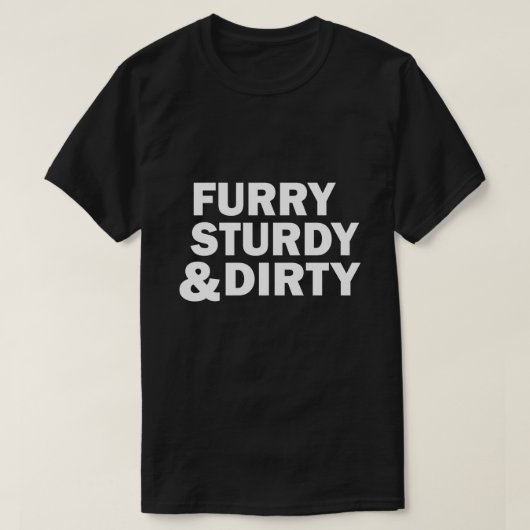 毛皮、頑丈で汚い Tシャツ (デザイン正面)