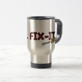 氏はFix It Travelers Mugまたは項目効力を飲みます トラベルマグ (正面右)