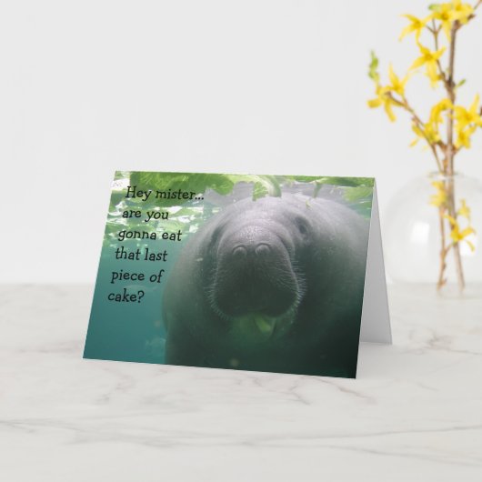 氏- 5x7マナティーの誕生日の最後の簡単な仕事 カード (黄色い花)