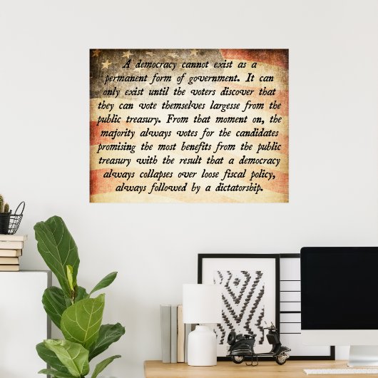 民主主義が存在できない引用文 ポスター (ホームオフィス)