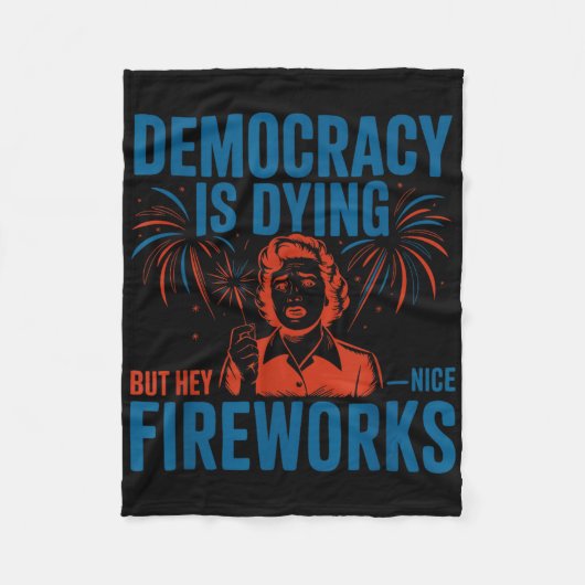 民主主義が死につつあるJの4thの素敵な花火 フリースブランケット (正面)