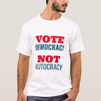 民主主義ではなく民主主義のサインをカスタマイズ選択 Tシャツ