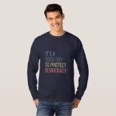 民主主義の良い日保護だ Tシャツ (正面フル)