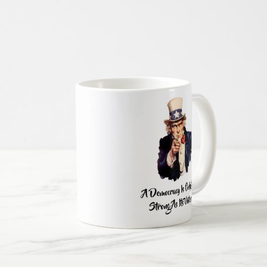 民主主義は有権者と同じくらい強い コーヒーマグカップ (正面右)