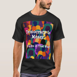 民主主義は混乱する Tシャツ
