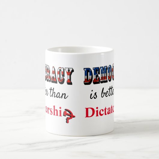 民主主義は独裁政権より優れている コーヒーマグカップ (中央)