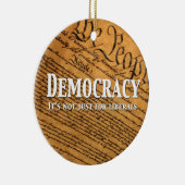 民主主義は自由主義者のためだけではない セラミックオーナメント (右)