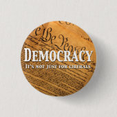民主主義は自由主義者のためだけではない 缶バッジ (正面)
