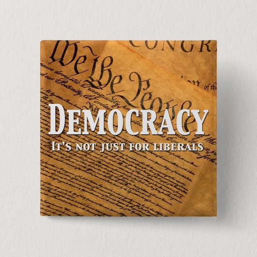 民主主義は自由主義者のためだけではない 缶バッジ (正面)