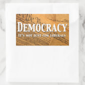 民主主義は自由主義者のためだけではない 長方形シール (バッグ)