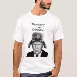 民主主義は過大評価されているアンチ·トランプーチン Tシャツ