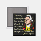 民主主義は51%の暴徒の支配にすぎない マグネット (正面/裏面)