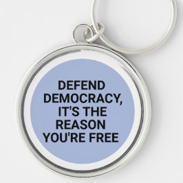 民主主義を守るあなたは自由になる理由 キーホルダー